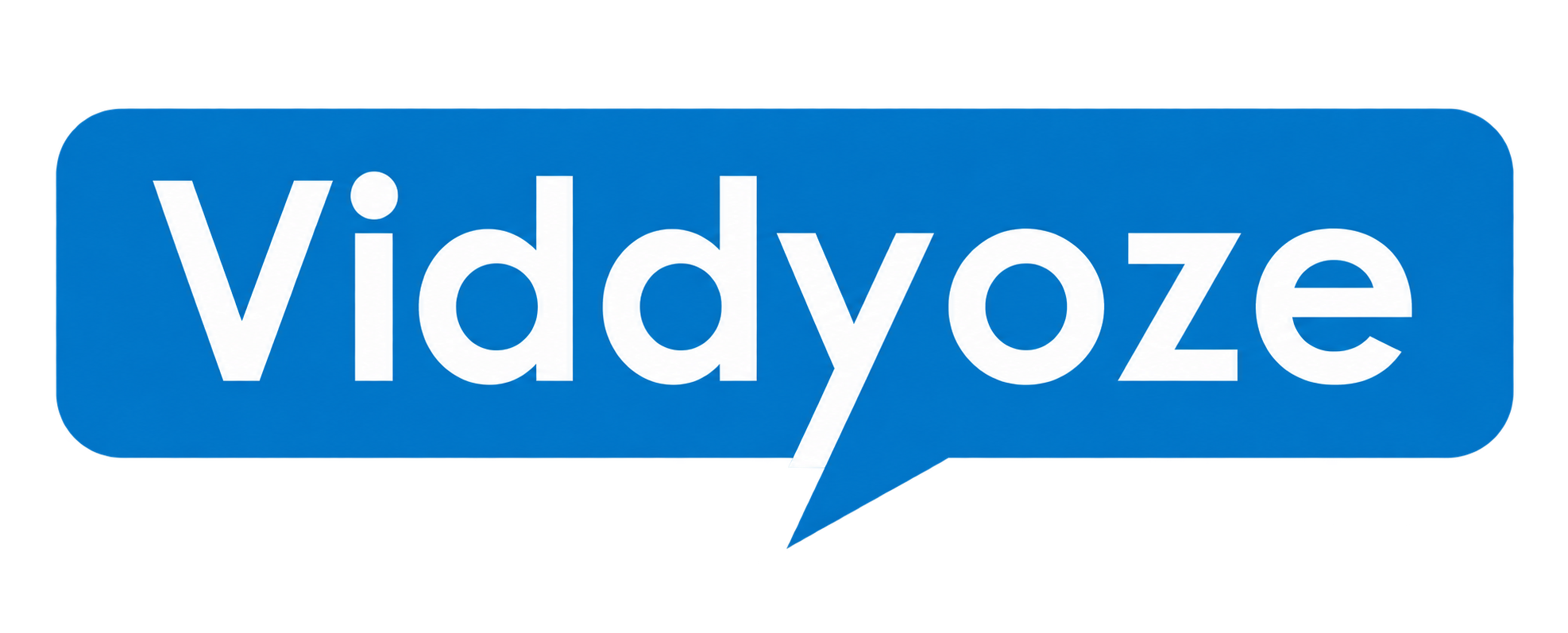 Viddyoze